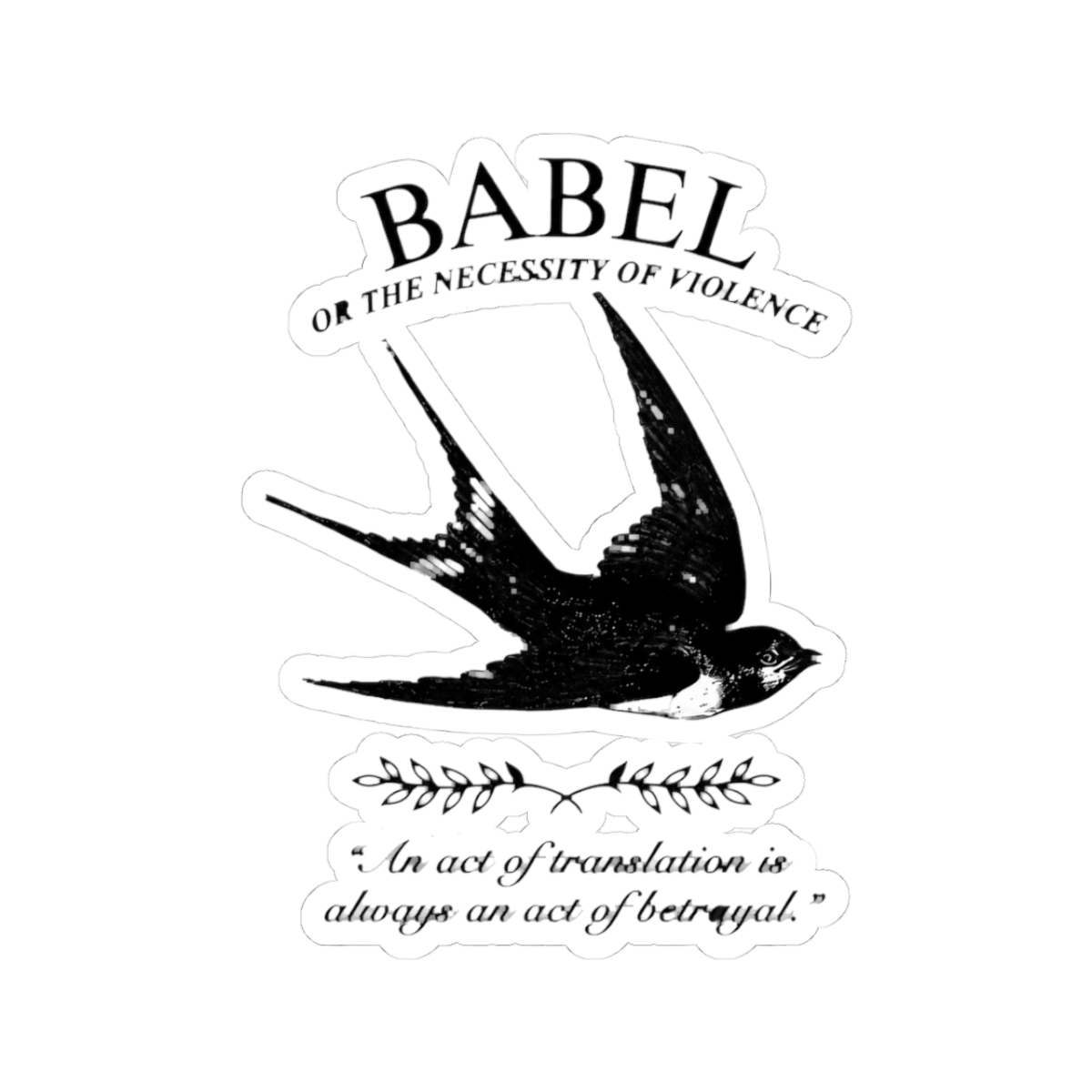 Babel or the necessity of violence - book quote | R. F. Kuang - Official Creator merchandise